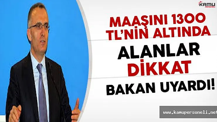 Maaşını 1300 TL'nin Altında Alanlar Dikkat ! ( Naci Ağbal Uyardı )