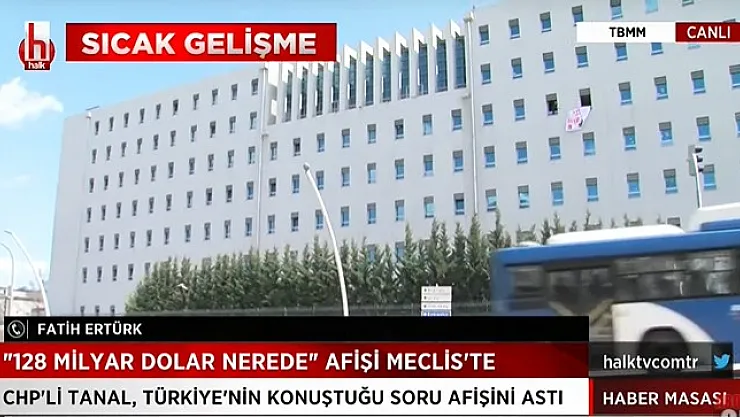 Mahmut Tanal, 128 milyar nerede? pankartını Meclise astı!