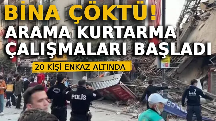 Malatya'da Bina Çöktü: 11 Kişi Yaralı, 20 Kişi Enkaz Altında
