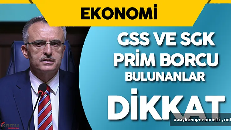 Maliye Bakanı Naci Ağbal'dan GSS ve SGK Prim Borcu Olanlarla İlgili Önemli Açıklama