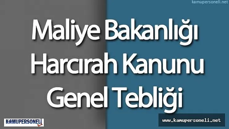 Maliye Bakanlığı Harcırah Kanunu Genel Tebliği Resmi Gazete'de Yayımlandı