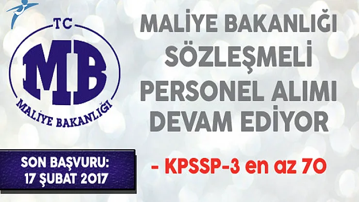 Maliye Bakanlığı Sözleşmeli Personel Alımı Devam Ediyor