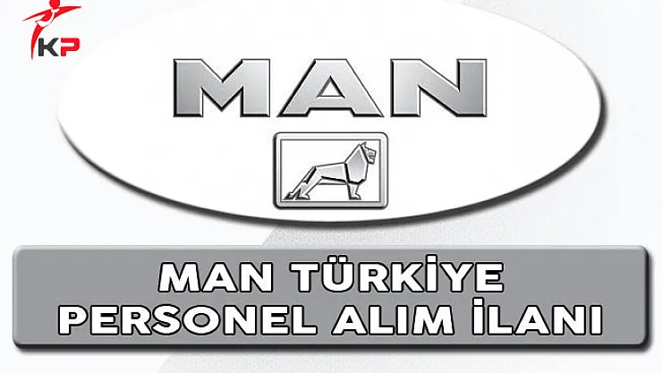 MAN Türkiye Personel Alım İlanı