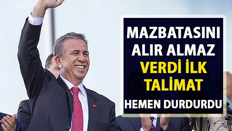 Mansur Yavaş görevine gelir gelmez verdiği ilk talimat hemen o işleri durdurmak oldu!..