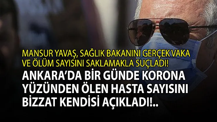 Mansur Yavaş korona yüzünden Ankara'da ölenlerin sayısını açıkladı!