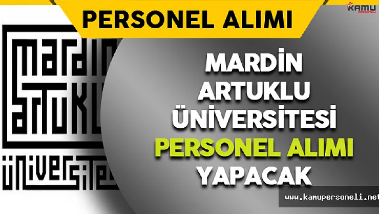 Mardin Artuklu Üniversitesi Personel Alımı Yapacak