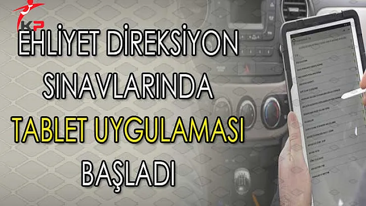 MEB Ehliyet Direksiyon Sınavlarında Tablet Uygulaması Başlattı