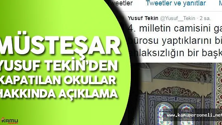 MEB Müsteşarı Yusuf Tekin'den Kapatılan Okullar Hakkında Açıklama