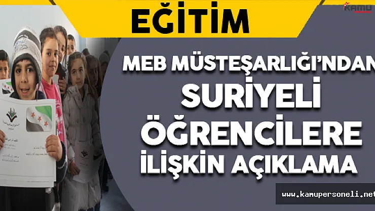 MEB Müsteşarlığı'ndan Suriyeli Öğrencilere İlişkin Açıklama