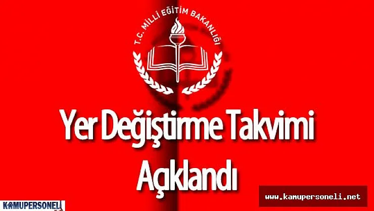 MEB Öğretmenlerin İl İçi ve İl Dışı Yer Değiştirme Takvimini Açıkladı