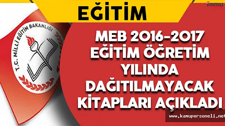 MEB Okullarda Dağıtılmayacak Ders Kitaplarını Açıkladı