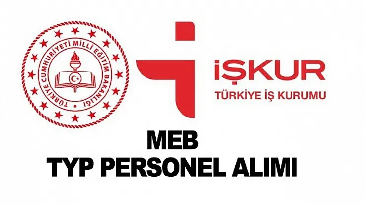 MEB TYP personel alımı ilanları! 18 yaşını aşmış olmak yeterli: O tarihte başlayacak