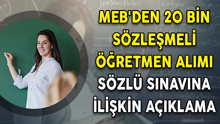 MEB'den 20 Bin Sözleşmeli Öğretmen Alımı Sözlü Sınavına İlişkin Açıklama