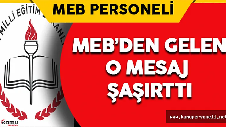 MEB'den Gelen O Mesaj Şaşırttı