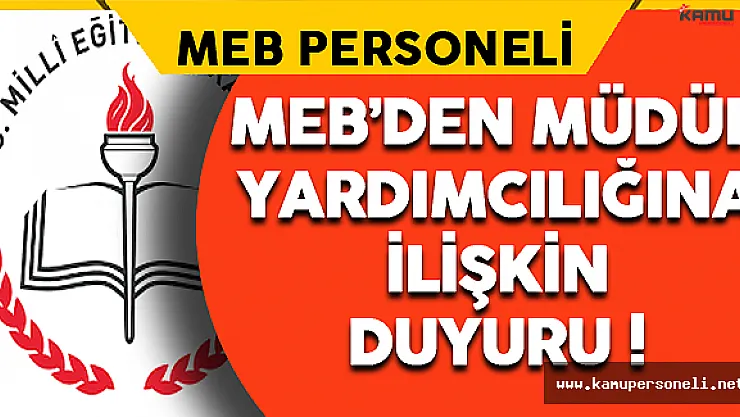 MEB'den Müdür Yardımcılığına İlişkin Duyuru !