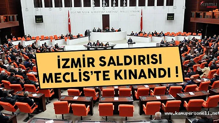 Meclis Genel Kurulu'nda İzmir'deki terör saldırısı kınandı