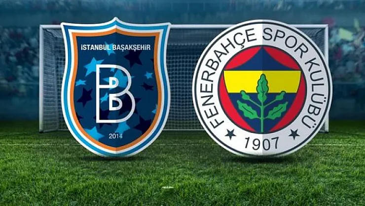 Medipol Başakşehir- Fenerbahçe Maçı Kaç Kaç Bitti? Medipol Başakşehir- Fenerbahçe Maç Özeti Tıkla İzle