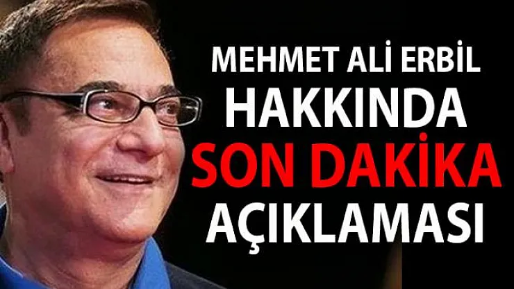 Mehmet Ali Erbil Öldü Mü? Erbil'in Sağlık Durumu Nasıl?- Yeşim Erbil açıklama yaptı