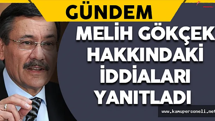 Melih Gökçek Hakkında Çıkan Görevden Alınacak İddiaları Yanıtladı