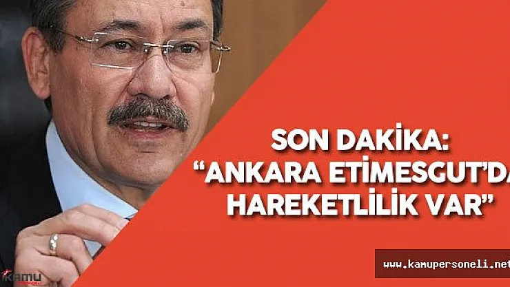 Melih Gökçek :&quotHerkes Kızılay'a Gelsin Ankara Etimesgut'da Hareketlenme Var"