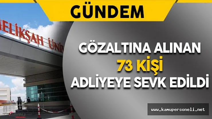 Melikşah Üniversitesinde FETÖ/PDY Operasyonu