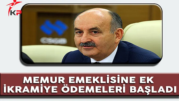 Memur Emeklisine Ek İkramiye Ödemeleri Başladı
