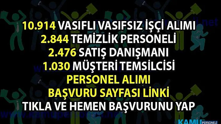 Memur-Personel alımı iş ilanı! İŞKUR'dan Vasıflı Vasıfsız işçi, Temizlik personeli ve satış temsilcisi alım ilanları