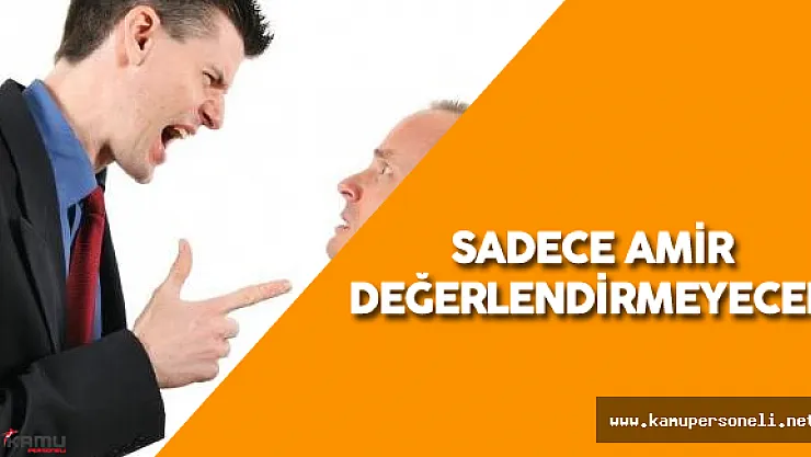 Memurlar için Performans Sistemi'nde Sadece Amir Denetlemeyecek