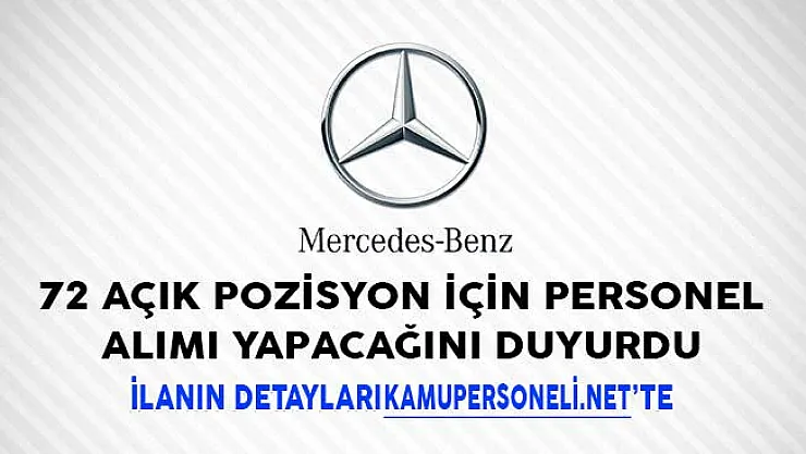 Mercedes- Benz 72 Açık Pozisyon İçin Personel Alımı Yapacağını Duyurdu