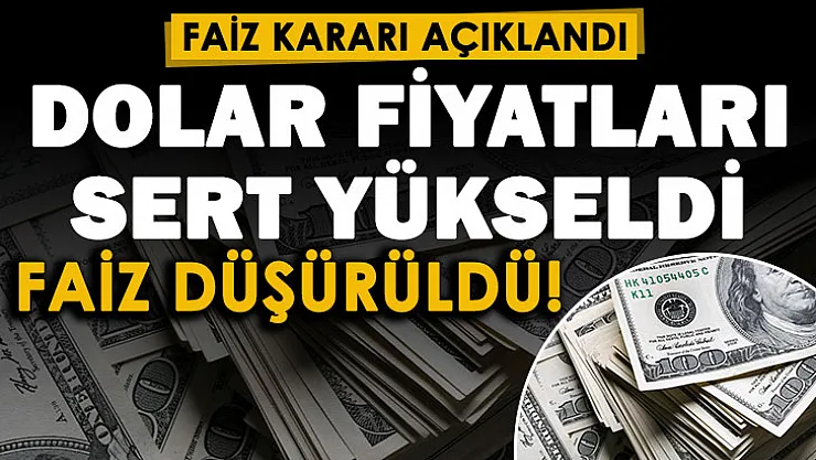 Merkez Bankası faizleri düşürdü! Dolar çok sert yükseldi!