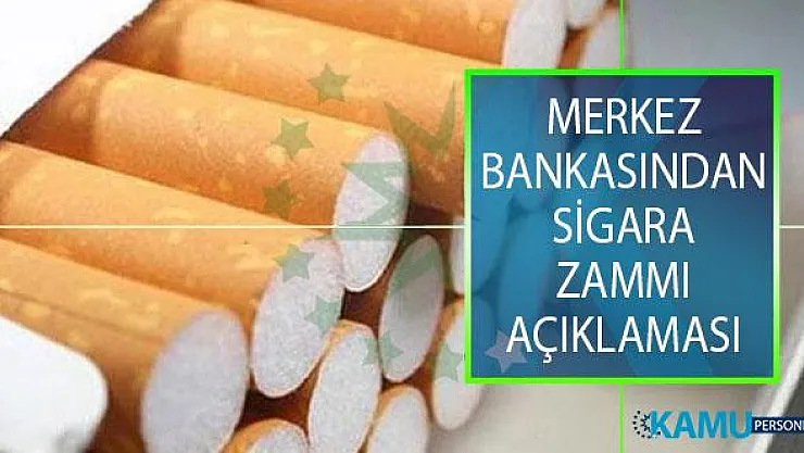 Merkez Bankasından Sigara Zammı Açıklaması! En Ucuz, En Pahalı Güncel Sigara Fiyatları Ne Kadar?