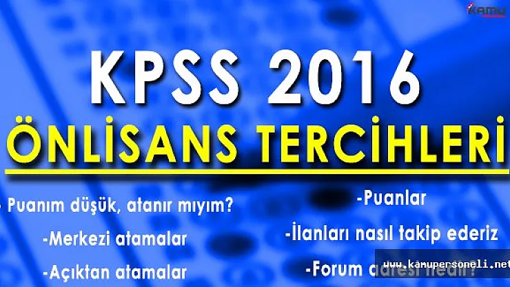 Merkezi Atamalar, Açıktan Atamalar ve KPSS Önlisans Tercihleri Üzerine Bilinmesi Gerekenler