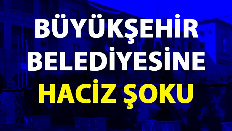 Mersin Büyükşehir Belediyesi'ne icra işlemleri başlatıldı! Belediye haciz şoku yaşadı