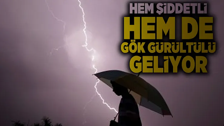 Meteoroloji 4 ili işaret ederek uyardı! Hem şiddetli hem de gök gürültülü yağış olacak!