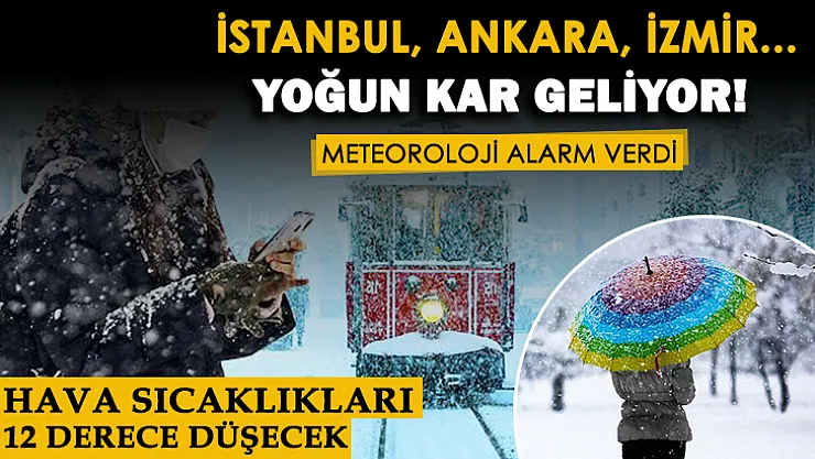 Meteoroloji  alarm verdi! İstanbul, Ankara, İzmir... Yoğun kar yağışı geliyor