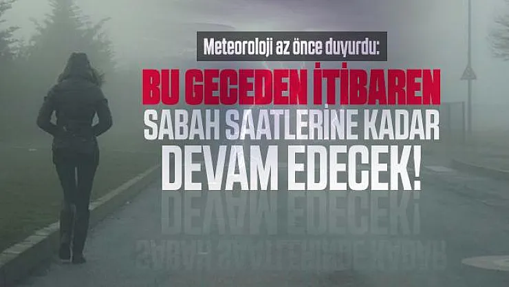 Meteoroloji az önce duyurdu: Bu geceden itibaren sabah saatlerine kadar devam edecek!