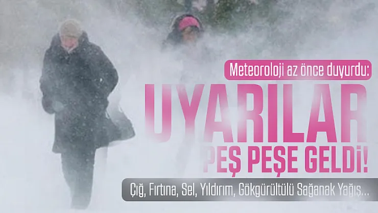 Meteoroloji az önce duyurdu: Uyarılar peş peşe geldi! Çığ, Fırtına, Sel, Yıldırım, Gökgürültülü Sağanak Yağış...