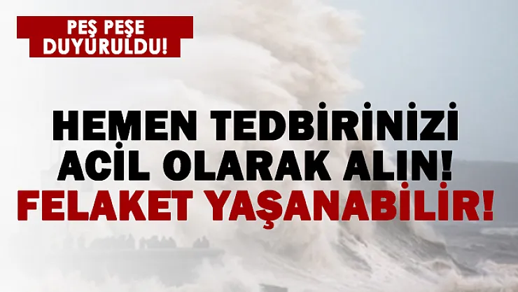 Meteoroloji son dakika uyardı! Yaşanabilecek olumsuzluklara karşı hemen tedbirinizi alın!