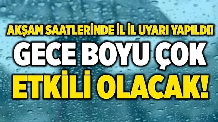 Meteoroloji'den akşam saatlerinde il il uyarı! Gece saatlerinden itibaren etkili sağanak yağış geliyor!