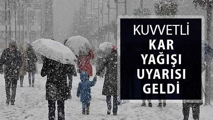 Meteoroloji'den Uyarı Geldi: Kuvvetli Kar Yağışı Geliyor