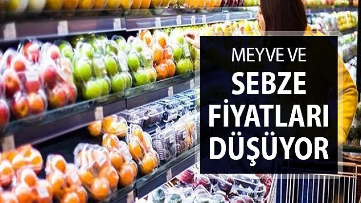 Meyve ve Sebze Fiyatları Düşüyor !