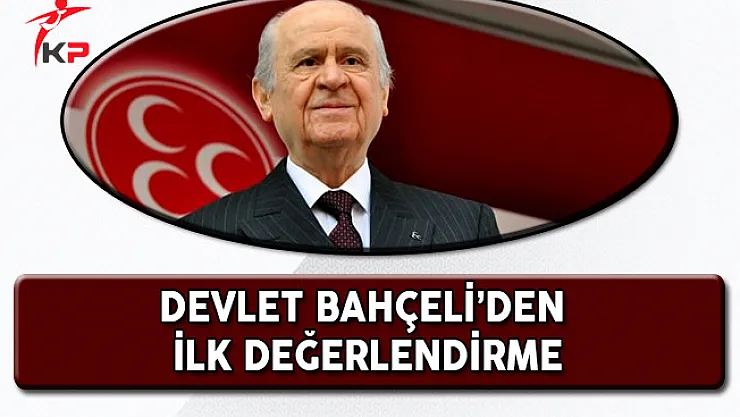 MHP Lideri Devlet Bahçeli'den İlk Referandum Değerlendirmesi!
