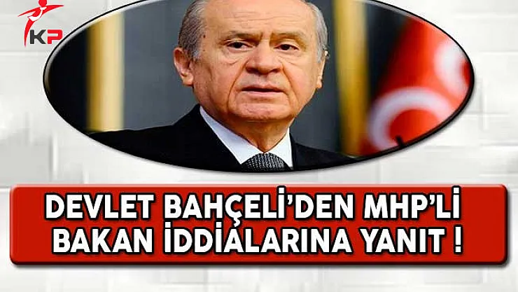 MHP'li Bakan İddialarına İlişkin Bahçeli'den Önemli Açıklama