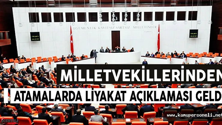 Milletvekillerinden Atamalarda Liyakat Açıklaması Geldi