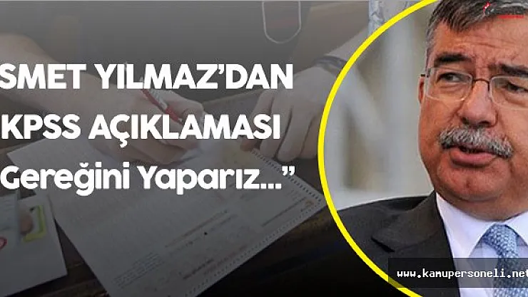 Milli Eğitim Bakanı'ndan KPSS Açıklaması &quotGereğini Yapmaya Hazırız"