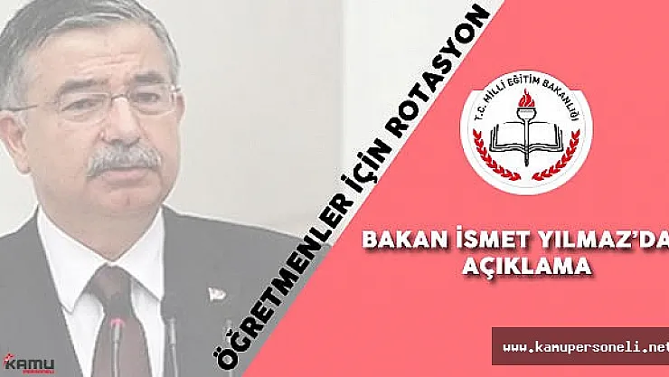 Milli Eğitim Bakanı'ndan Öğretmenler için Rotasyon Açıklaması