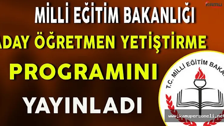 Milli Eğitim Bakanlığı Aday Öğretmen Yetiştirme Programını Yayınladı