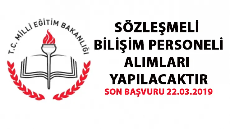 Millî Eğitim Bakanlığı (MEB) 13 bilişim personeli alımı yapacaktır! Son Başvuru 22.03.2019
