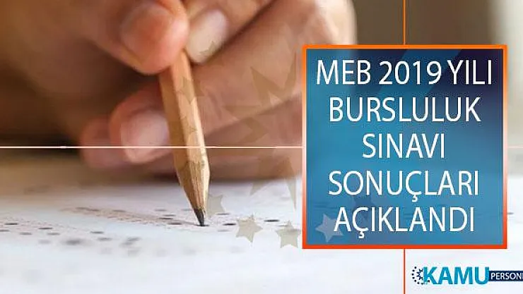 Milli Eğitim Bakanlığı (MEB) 2019 İlk Ve Ortaöğretim Bursluluk Sınavı (İOKBS) Sonuçları Açıklandı! Bursluluk Sınav Sonuçları Sorgulama Ekranı