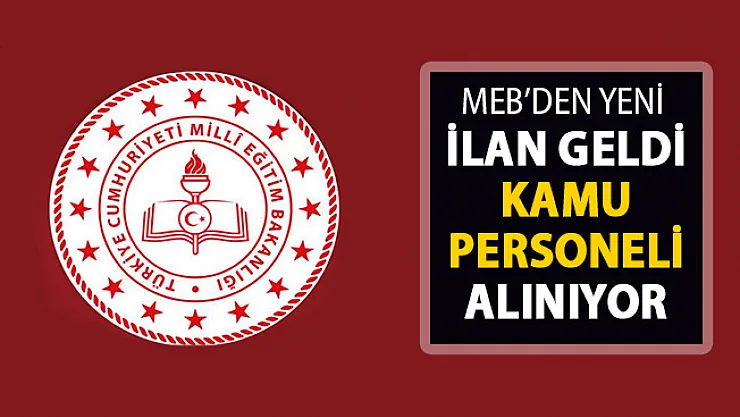 Milli Eğitim Bakanlığı (MEB) duyurdu: 450 kamu personeli alınacak! MEB 450 memur alımı